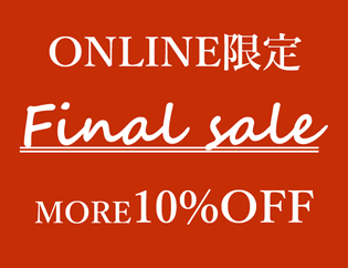 ONLINE限定 final sale～MANO MORE 10%OFF～